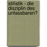 Stilistik - Die Disziplin des Unfassbaren? door Stefanie Brunn