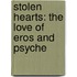 Stolen Hearts: The Love Of Eros And Psyche