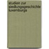 Studien Zur Siedlungsgeschichte Luxemburgs