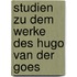 Studien zu dem Werke des Hugo van der Goes