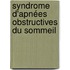 Syndrome d'apnées obstructives du sommeil