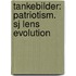 Tankebilder: Patriotism. Sj Lens Evolution