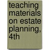 Teaching Materials on Estate Planning, 4th door Gerry W. Beyer