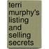 Terri Murphy's Listing And Selling Secrets