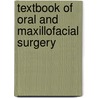 Textbook of Oral and Maxillofacial Surgery door Neelima Anil Malik