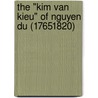 The "Kim Van Kieu" of Nguyen Du (17651820) door Nguyen Du