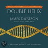 The Annotated and Illustrated Double Helix by James D. Watson