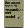 The Auger spectra recognition and modeling by Besnik Poniku