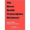 The Burns Braille Transcription Dictionary door Mary F. Burns