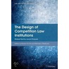The Design of Competition Law Institutions by Trebilcock