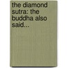 The Diamond Sutra: The Buddha Also Said... door Set Osho