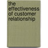 The Effectiveness Of Customer Relationship door Ayodeji Olarinoye