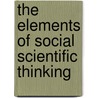 The Elements of Social Scientific Thinking door Kenneth Hoover