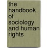 The Handbook of Sociology and Human Rights door David L. Brunsma