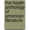 The Heath Anthology Of American Literature door Ed Lauter