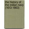 The History Of The Indian Navy (1613-1863) by Charles Rathbone Low
