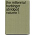 The Millennial Harbinger Abridged Volume 1