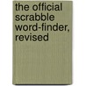 The Official Scrabble Word-Finder, Revised by Robert W. Schachner