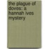The Plague of Doves: A Hannah Ives Mystery