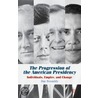 The Progression of the American Presidency door Jim Twombly