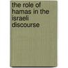 The Role of Hamas in the Israeli Discourse door Giovanni Paolo Pasquali