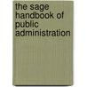 The Sage Handbook of Public Administration by B. Guy Peters