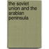 The Soviet Union And The Arabian Peninsula