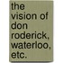 The Vision of Don Roderick, Waterloo, etc.