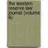 The Western Reserve Law Journal (Volume 6)
