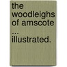 The Woodleighs of Amscote ... Illustrated. door Frances Collins