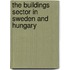 The buildings sector in Sweden and Hungary