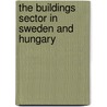 The buildings sector in Sweden and Hungary door Anna Mária Szonyi