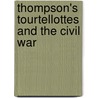Thompson's Tourtellottes and the Civil War by Joseph Lindley
