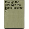 Through the Year with the Poets (Volume 7) door Oscar Fay Adams