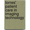 Torres' Patient Care in Imaging Technology by TerriAnn Linn-Watson