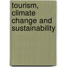 Tourism, Climate Change and Sustainability door Vijay Reddy