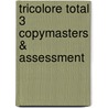 Tricolore Total 3 Copymasters & Assessment door Sylvia Honnor