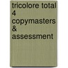 Tricolore Total 4 Copymasters & Assessment door Sylvia Honnor