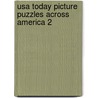 Usa Today Picture Puzzles Across America 2 by Usa Today