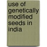 Use Of Genetically Modified Seeds In India door Mohammad Shareef