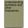 Understanding Dunblane and Other Massacres by Peter Aylward