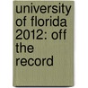 University of Florida 2012: Off the Record door Regine Rossi