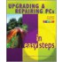 Upgrading And Repairing Pc's In Easy Steps
