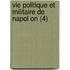 Vie Politique Et Militaire de Napol on (4)