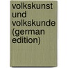Volkskunst Und Volkskunde (German Edition) door FüR. Volkskunst Und Volkskunde Verein