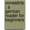 Vorwašrts : a German reader for beginners door Bacon/