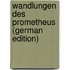 Wandlungen Des Prometheus (German Edition)