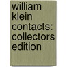 William Klein Contacts: Collectors Edition by William Klein