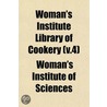 Woman's Institute Library of Cookery (V.4) door Woman'S. Institute of Sciences