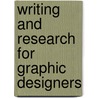 Writing and Research for Graphic Designers door Steven Heller